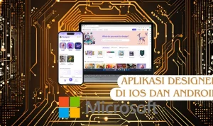 Microsoft Hadirkan Aplikasi Designer di iOS dan Android